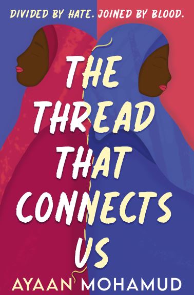 Read The Thread That Connects Us Ayaan Mohamud, A Powerful Young Adult Novel About Family, Identity, And Sisterhood As Two Girls Uncover Secrets From Their Parents’ Past.